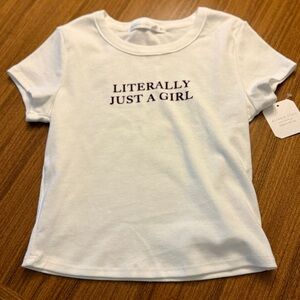 **NEW**Altar’D State “Literally Just A Girl” t-shirt (Small)